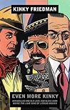 Even More Kinky (Kinky Friedman, #7-9)
