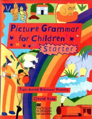 Picture Grammar for Children - Starter