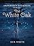 The White Oak