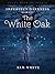 The White Oak