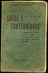Saude e Fraternidade (História dos acontecimentos políticos em Portugal desde agosto de 1924 a novembro de 1926)