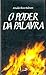 O Poder da Palavra