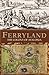 Ferryland: The Colony of Avalonia