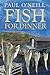 Fish for Dinner: Tales of N...