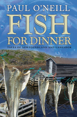 Fish for Dinner: Tales of Newfoundland and Labrador (Paperback)