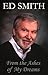 From the Ashes of My Dreams by Ed Smith From the Ashes of My Dreams by Ed Smith