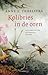 Kolibries in de oren by Anne S. Troelstra