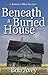 Beneath a Buried House (Det...