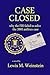 Case Closed ... why the FBI failed to solve the 2001 anthrax case