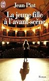 La Jeune Fille à l'avant-scène by Jean Piat
