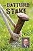The Battered Stake