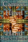 Carrie's Hired Hand by Mary C. Findley