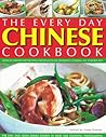 The Every Day Chinese Cookbook The Every Day Chinese Cookbook