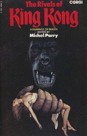 The Rivals of King Kong: A Rampage of Beasts (Paperback)