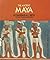 The Ancient Maya (A First B...