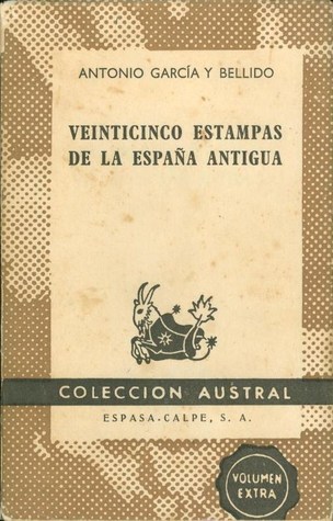 Veinticinco estampas de la España antigua (Paperback)