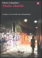 Mala storie. Il giallo e il nero della vita metropolitana (Paperback)