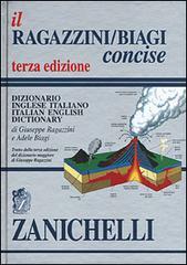 Il Ragazzini-Biagi concise. Dizionario inglese-italiano. Italian-English Dictionary (Hardcover)
