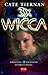 3 x Wicca deel 5: Afrekening / Lotsbestemming / Nachtkind (Wicca, #13-15)