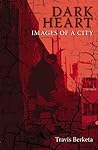 Dark Heart: Images of a City