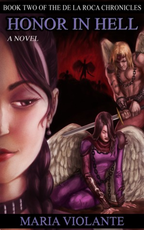 Honor in Hell (De la Roca Chronicles, #2)