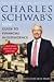 Charles Schwab's New Guide to Financial Independence Completely Revised and Updated : Practical Solutions for Busy People