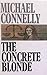 The Concrete Blonde by Michael    Connelly