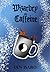 Wizardry on Caffeine (The D...