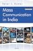 Mass Communication in India, Fifth Edition by Keval J. Kumar