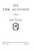 We, the Accused