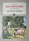 Mans dzīves rīts & Anneles stāsti by Doku Atis