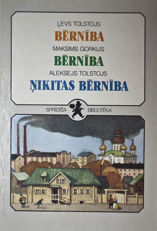 Bērnība & Bērnība & Ņikitas bērnība (Hardcover)