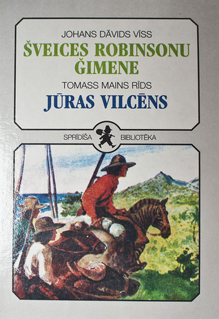 Šveices robinsonu ģimene / Jūras vilcēns (Hardcover)