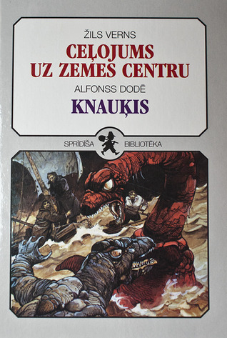 Ceļojums uz Zemes centru & Knauķis (Hardcover)