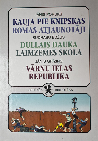 Kauja pie Knipskas & Romas atjaunotāji & Dullais Dauka & Laimzemes skola & Vārnu ielas republika (Hardcover)