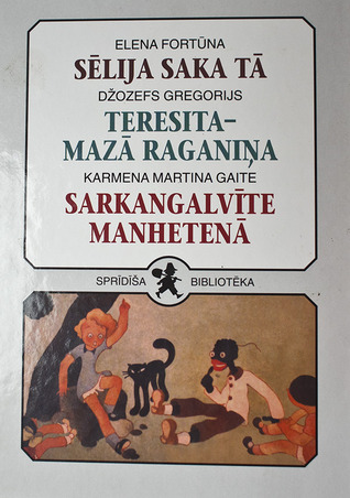 Sēlija saka tā & Teresita- mazā raganiņa & Sarkangalvīte Manhetenā
