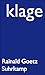 Klage by Rainald Goetz