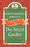 Frances Hodgson Burnett's The Secret Garden: A Children's Classic at 100 (Children's Literature Association Centennial Studies)