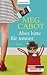 Aber bitte für immer by Meg Cabot