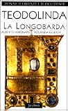 Teodolinda. La longobarda Teodolinda. La longobarda