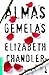 Almas gemelas by Elizabeth Chandler