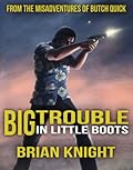Big Trouble in Little Boots
