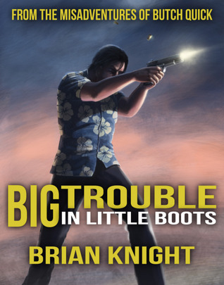 Big Trouble in Little Boots