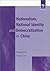 Nationalism, National Identity and Democratization in China