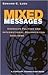 Mixed Messages: American Politics and International Organization, 1919-1999