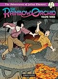 The Adventures Of Julius Chancer: The Rainbow Orchid V.3