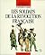 Les Soldats de la Révolution Française by Liliane Funcken