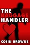 The Baggage Handler The Baggage Handler