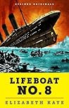 Lifeboat No. 8: A...