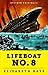Lifeboat No. 8: An Untold Tale of Love, Loss, and Surviving the Titanic (Kindle Single)